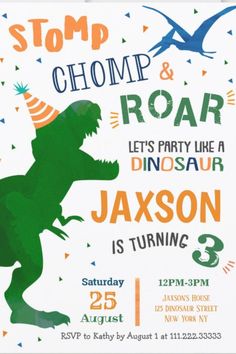 a dinosaur birthday party card with the words stop, chomp and roar on it