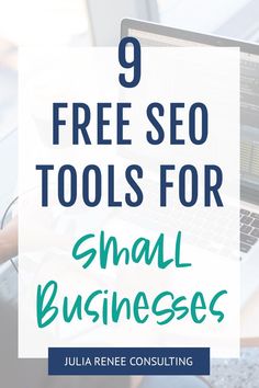 a person sitting in front of a laptop with the text 9 free seo tools for small businesses