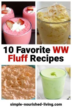 the top ten favorite ww fluff recipes for desserts, drinks and snacks