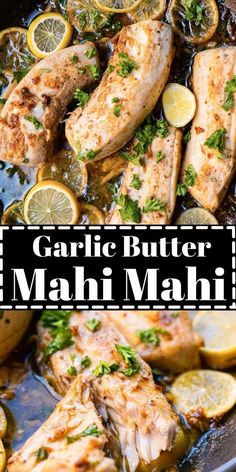 garlic butter fish and lemons in a skillet with the words garlic butter mahi mahi