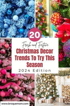 christmas decorations and trees with the words, 20 festive christmas decor trends to try this season