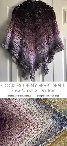 the front and back of a crocheted shawl with text that reads, cookies of my heart shawl free crochet pattern