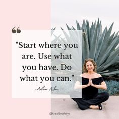 a woman sitting on the ground in front of a plant with a quote above her