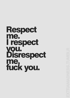 a black and white photo with the words respect me, respect you