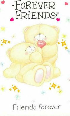 a card with two teddy bears hugging each other and the words forever friends written on it