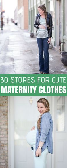 pregnant woman standing in front of a door with the words 30 stores for cute maternity clothes