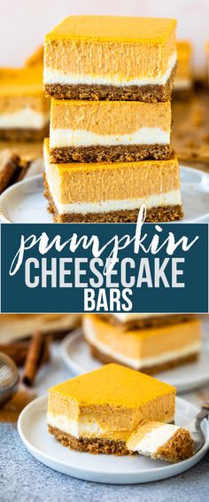 pumpkin cheesecake bars stacked on top of each other with text overlay that reads pumpkin cheesecake bars