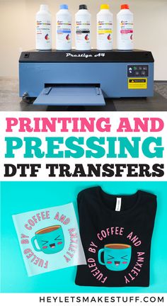 printer and pressing dtf transferers are the best way to print t - shirts