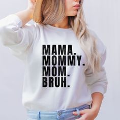 Mama Mommy Mom Bruh Shirt, Funny Mom Shirt, Gift for Mom, Mama Tee, Mothers Day Shirt, Sarcastic Shirt, Motherhood Shirt, Mom Bruh Shirt ORDERING: 1. Review all photos 2. Choose Size and Color from drop-down menu 3. If personalization box is available, add your text color 4. Add each shirt to cart one at a time 5. Click "Add to Cart" - you can go back to add more products 6. Click "Proceed to Checkout" 7. Add note to seller for any requests BULK DISCOUNTS AND SPECIAL REQUESTS: We offer bulk discounts and are open to special requests. Please feel free to direct message us with any inquiries. CARE INSTRUCTIONS: Wash inside out, gentle cycle, cold water, tumble dry low, medium iron. PRODUCTION AND SHIPPING: Processing time is next day. First Class Shipping is 2-5 business days (after processi Mom Bruh Shirt, Bruh Shirt, Mama Mommy Mom Bruh, Mommy Mom Bruh, Motherhood Shirts, Funny Mom Shirt, Mama Tee, Sarcastic Shirts, Funny Mom Shirts