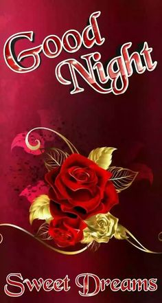 good night sweet dreams with red roses and gold leaves on a dark background, in the middle