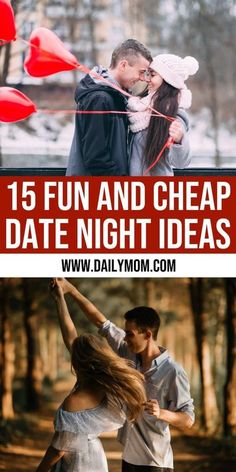 some people are dancing in the woods with red balloons and text that reads, 15 fun and cheap date night ideas