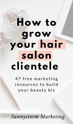 the title for how to grow your hair salon clientele, with text overlay