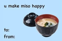 there is a bowl of soup with broth in it and the words make miso happy to from