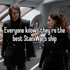 two people standing next to each other with the caption everyone knows they're the best star wars ship