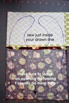 a piece of fabric with the words sew just inside your drawn line