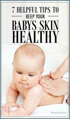 a baby laying on its back with the words 7 helpful tips to keep your baby's skin healthy