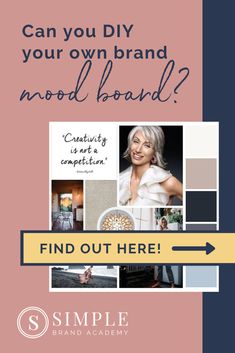 a poster with the words can you diy your own brand mood board? find out here