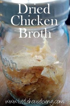 a glass jar filled with dried chicken broth