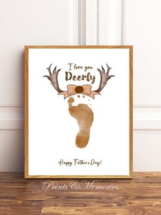 a card with the words i love you deary and an image of a deer's foot