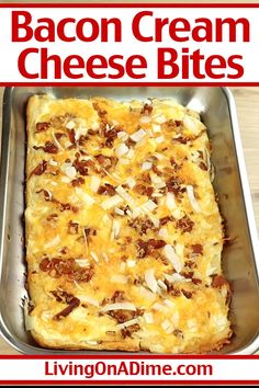 bacon cream cheese bites in a pan with text overlay that reads, bacon cream cheese bites