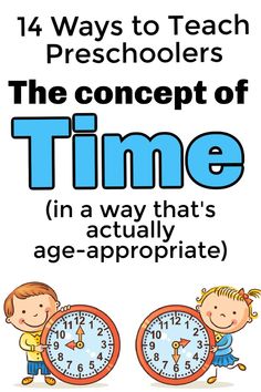 the concept of time in a way that's actually age - appropriate for teachers