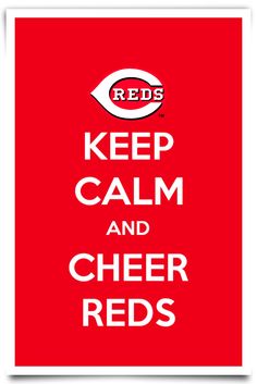 a red keep calm and cheer reds poster