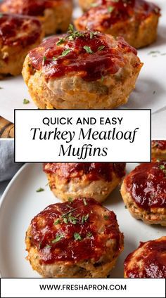 turkey meatloaf muffins with ketchup on top and the words, quick and easy turkey meatloaf muffins