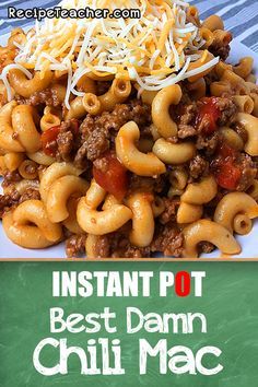 instant pot best damn chili mac and cheese