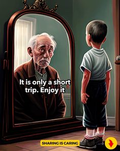 an old man looking at his reflection in the mirror with a caption that reads it is only a short trip enjoy it sharing is caring