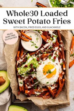 the cover of whole 30 loaded sweet potato fries with bacon, fried eggs and guacamole