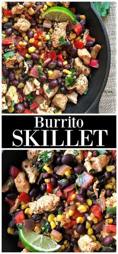 two pictures with the words burrito skillet in it and an image of chicken, beans