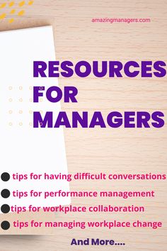 a book with the title'resources for managers tips for having difficult conversations tips for workplace collaboration tips for managing work place change and more