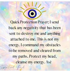 an eye with the words, quick protection prayer i send back any negativeity that has been sent to destroy me and anything attached