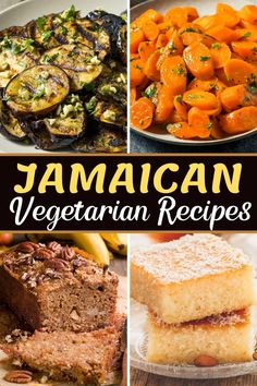 jamaican vegetarian recipes with text overlay that reads,'jamaican vegetarian recipes'and images of various foods