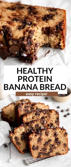 healthy banana bread with chocolate chips on top and text overlay that reads, healthy protein banana bread easy recipe