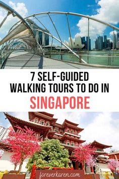 singapore with the text 7 self - guided walking tours to do in singapore