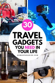 the words travel gadgets you need in your life are overlaid with images of luggage