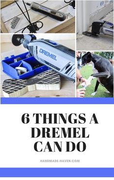 a collage of photos with the words 6 things a dremel can do