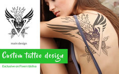 a woman with tattoos on her back and shoulder, next to the words custom tattoo design