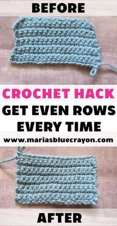 two crochet hacks are shown with the words, get even rows every time