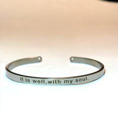 a bracelet that says it is well with my soul