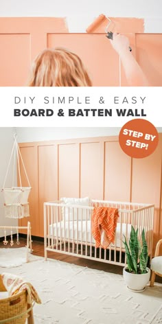 a baby crib with the words diy simple & easy board and batten wall