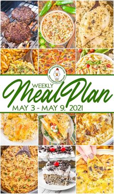 the weekly meal plan for may 3 - 9, 2021 with pictures of different dishes