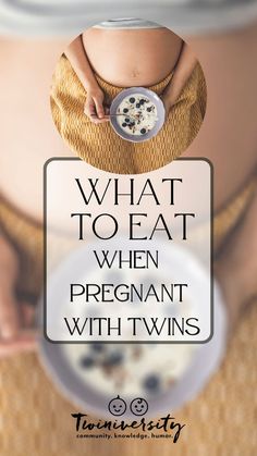 a pregnant woman holding a bowl of food with the words what to eat when pregnant with twins