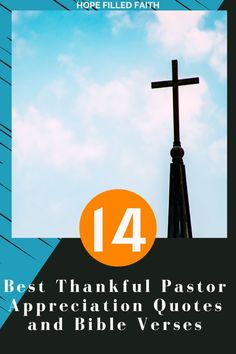 a cross on top of a steeple with the words, best thanksgiving pastor appreciation quotes and bible verses