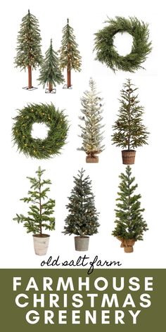 christmas trees and wreaths with text overlay that reads old salt farm farmhouse christmas greenery