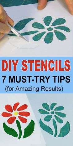 someone cutting out flowers with scissors on top of paper and the words, diy stencils 7 must try tips for amazing results