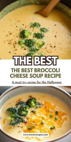 the best broccoli cheese soup recipe is shown in two different pictures, one with broccoli and another with cheese