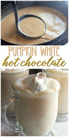 pumpkin white hot chocolate in a glass mug with whipped cream on top and the words, pumpkin white hot chocolate