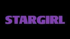 the word stargirl in purple on a black background